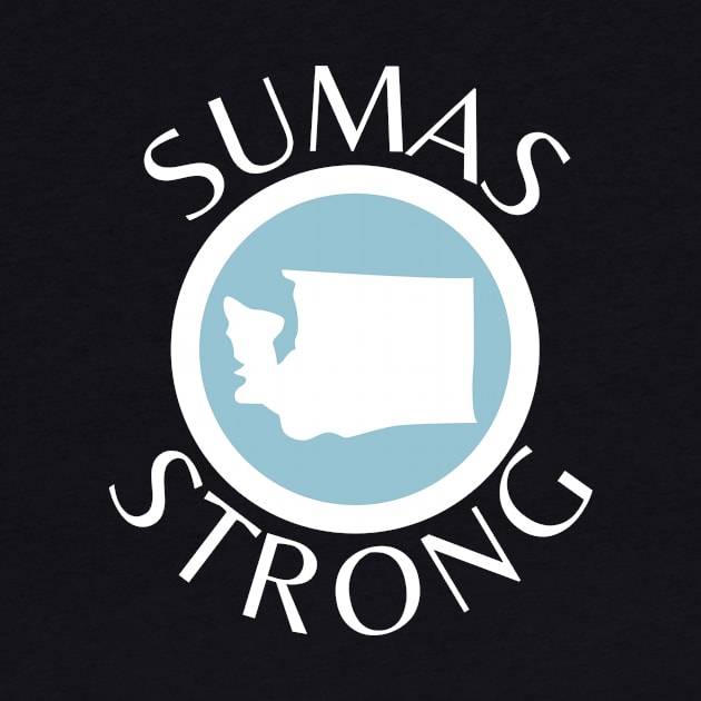 Sumas strong - born in Sumas washington by TheWrightLife